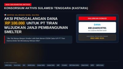 KASTARA Sentil PT Tiran, Minta Serius Wujudkan Hilirisasi Nikel